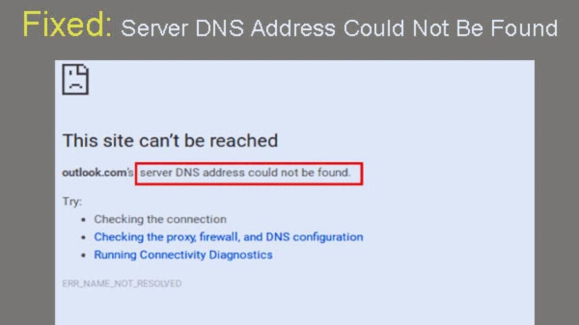 DNS Address Cannot Be Found on Windows 11