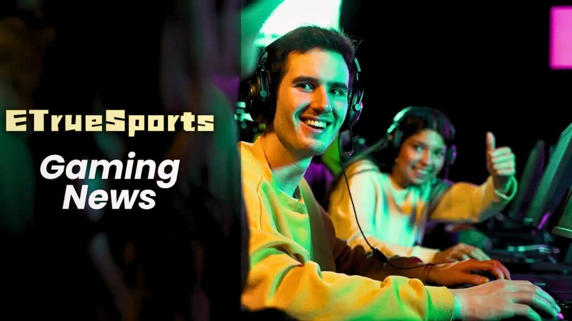 Gaming News eTrueSport