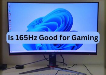 Is 165Hz Good for Gaming or Just Hype
