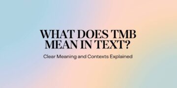 What Does TMB Mean in Text Messages