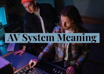 AV System Meaning