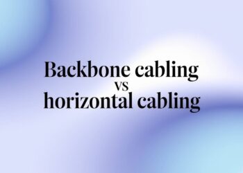 Backbone Cable vs Horizontal