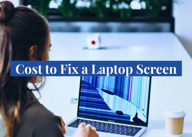 Cost to Fix a Laptop