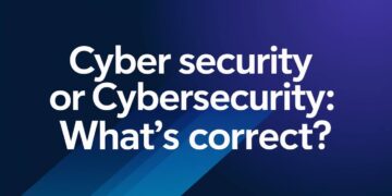 Cyber Security or Cybersecurity